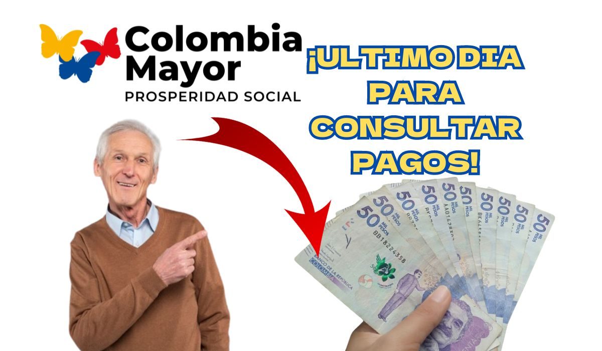 ¡Atención! Hoy es el Último Día para Verificar Nuevos Beneficiarios de Colombia Mayor